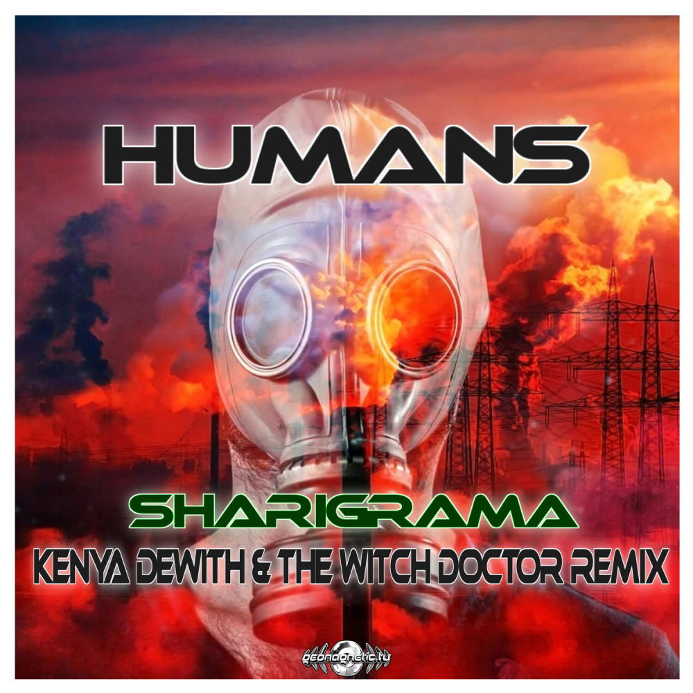 Humans (Kenya Dewith & The Witch Doctor Remix)