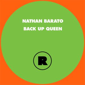 收聽Nathan Barato的Back Up Queen (Oliver $ Remix)歌詞歌曲