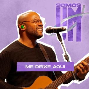 Weslei Santos的專輯Me Deixe Aqui (Live Somos Um)