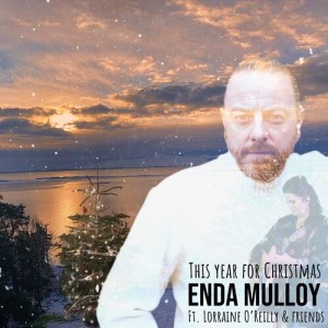ดาวน์โหลดและฟังเพลง This Year for Christmas พร้อมเนื้อเพลงจาก Enda Mulloy