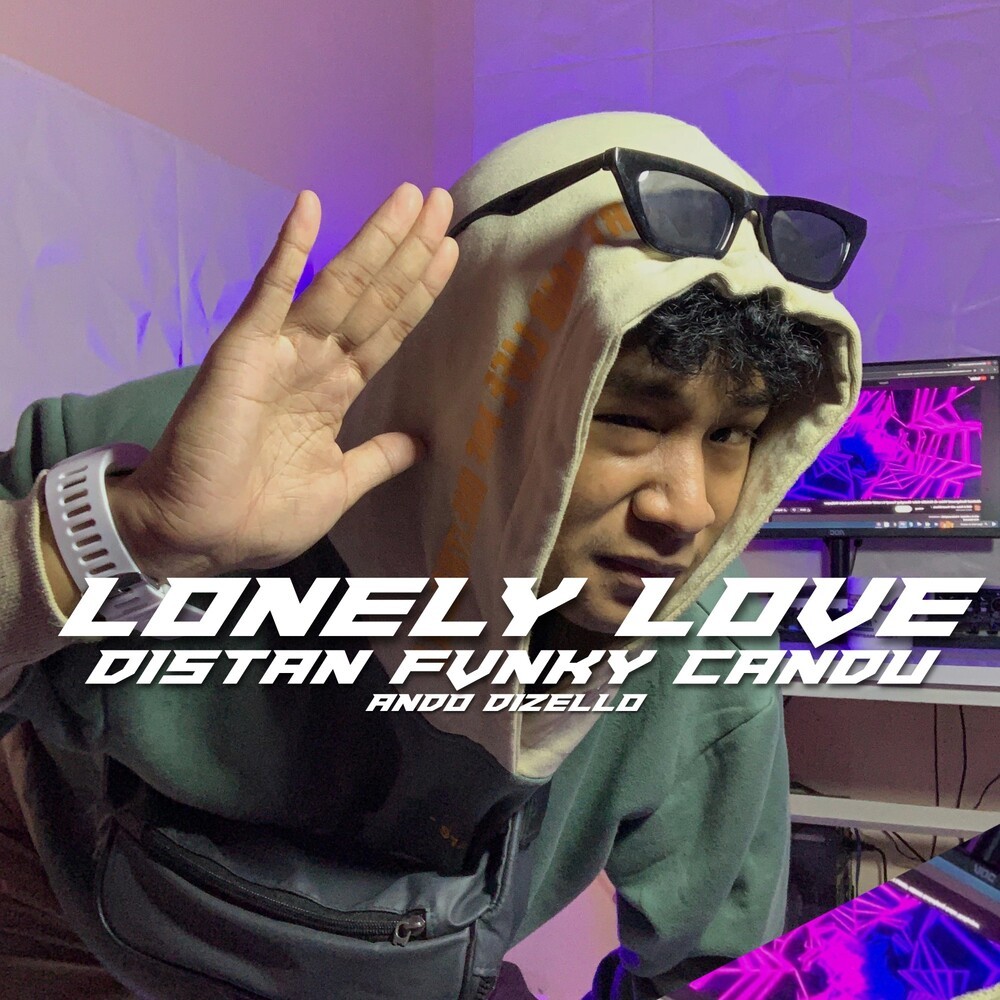 Lonely Love Distan Fvnky Candu