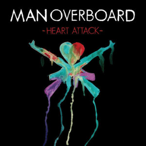 Man Overboard的專輯Heart Attack