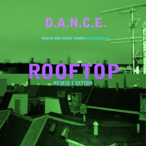 收聽D.A.N.C.E.的Rooftop歌詞歌曲