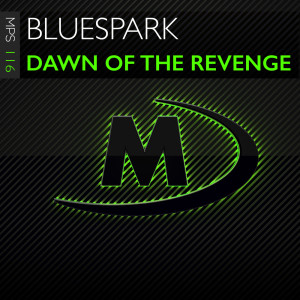 Listen to Dawn of the Revenge (Extended Mix) song with lyrics from Bluespark