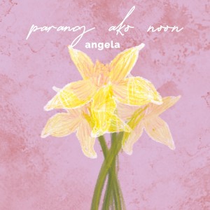 Album Parang Ako Noon oleh Angela