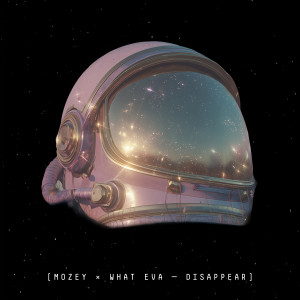 อัลบัม Disappear ศิลปิน Mozey
