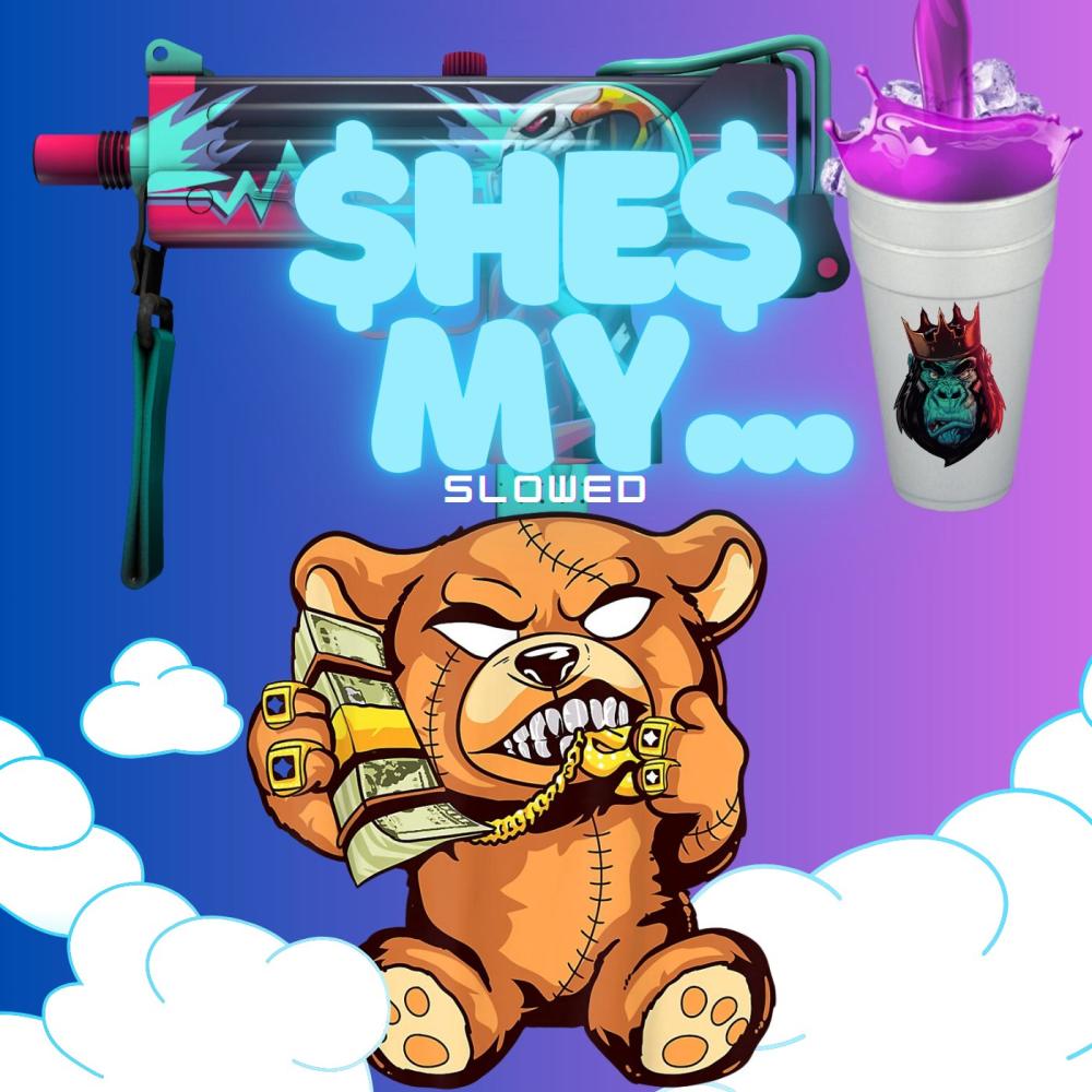 She's My... Slowed