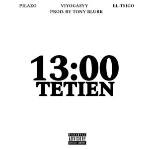 ดาวน์โหลดและฟังเพลง TETIEN (13:00) (feat. Viyogasyy & EL-TSIGO) พร้อมเนื้อเพลงจาก PILAZO