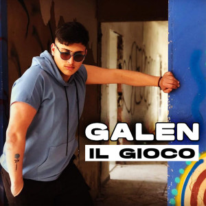 收聽Galen的Il gioco歌詞歌曲