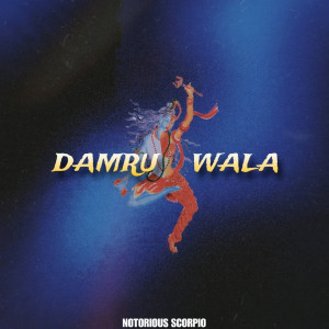 Damru Wala dari Notorious Scorpio