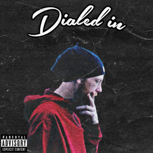 Album Dialed In (Explicit) from 