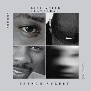French August的專輯Life After Heatbreak