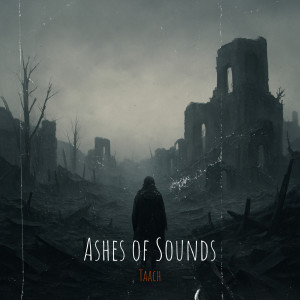Album Ashes of Sounds from Squa & Taach
