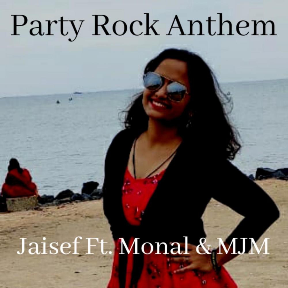Party Rock Anthem(feat. Monal & MJM) (Deluxe Edition)