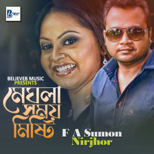 Listen to Meghla Somoy Misty song with lyrics from F A Sumon
