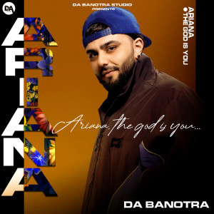 Album Ariana the God Is You from Da Banotra Feat Jyotica Tangri