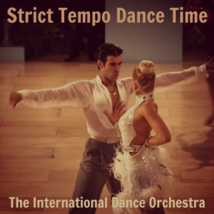 The International Dance Orchestra的專輯Strict Tempo Dance Time