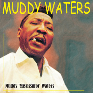 ดาวน์โหลดและฟังเพลง Hoochie Coochie Man พร้อมเนื้อเพลงจาก Muddy Waters