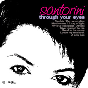 Santorini的专辑Through Your Eyes