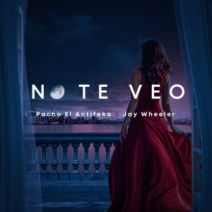 收聽Pacho el Antifeka的No Te Veo歌詞歌曲