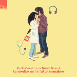 Listen to Un medico mi ha fatto ammalare song with lyrics from Carlo Corallo