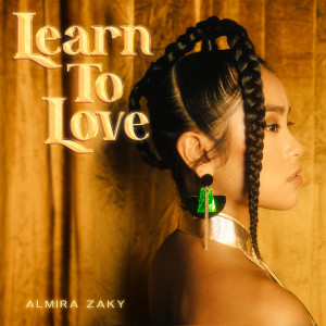 อัลบัม Learn to Love (Explicit) ศิลปิน Almira Zaky