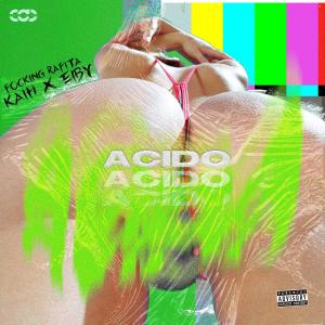 Listen to Acido (Explicit) song with lyrics from Focking Rafita