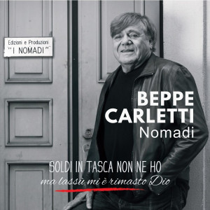 Beppe Carletti的專輯Soldi in tasca non ne ho...ma lassù mi è rimasto Dio