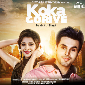 Listen to Koka Goriye song with lyrics from Danish J Singh