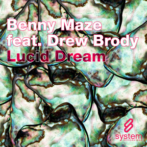 อัลบัม Lucid Dream ศิลปิน Benny Maze