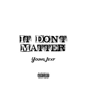 Album It Don't Matter (Explicit) from 