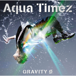ดาวน์โหลดและฟังเพลง Gravity 0 พร้อมเนื้อเพลงจาก Aqua Timez