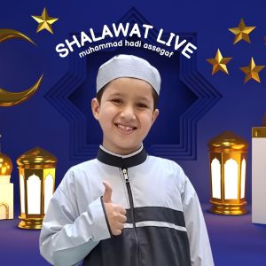 Album Shalawat Live by Muhammad Hadi Assegaf 5 from Muhammad Hadi Assegaf