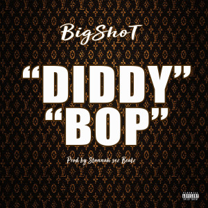 Diddy Bop (Explicit)