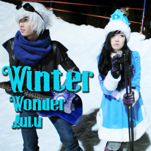 Listen to Winter Wonder Lulu (feat. Halocene) song with lyrics from NerdBallerTV