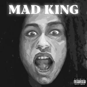 Mad King (Explicit)