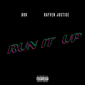 ดาวน์โหลดและฟังเพลง Run It Up (Explicit) พร้อมเนื้อเพลงจาก Boo