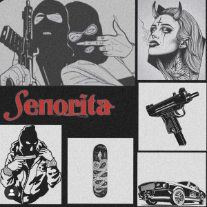 Listen to Señorita (Explicit) song with lyrics from 4tee7ven