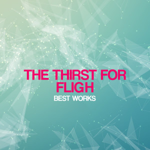 收聽The Thirst For Flight的Goodbay歌詞歌曲