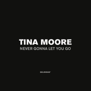 Tina Moore的專輯Never Gonna Let You Go