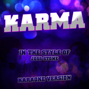 Karma (In the Style of Joss Stone) [Karaoke Version] - Single