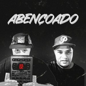 ดาวน์โหลดและฟังเพลง Abençoado พร้อมเนื้อเพลงจาก Digmanybeats