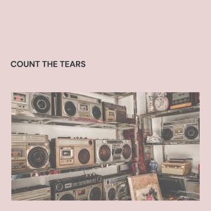 Album Count the Tears (Explicit) from Various Artists