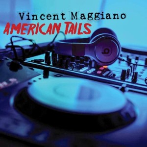 收聽Vincent Maggiano的American Tail歌詞歌曲