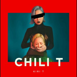 Kiri T的專輯CHILI T 