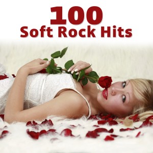 Various Artists的專輯100 Soft Rock Hits (Re-Recorded / Remastered Versions)