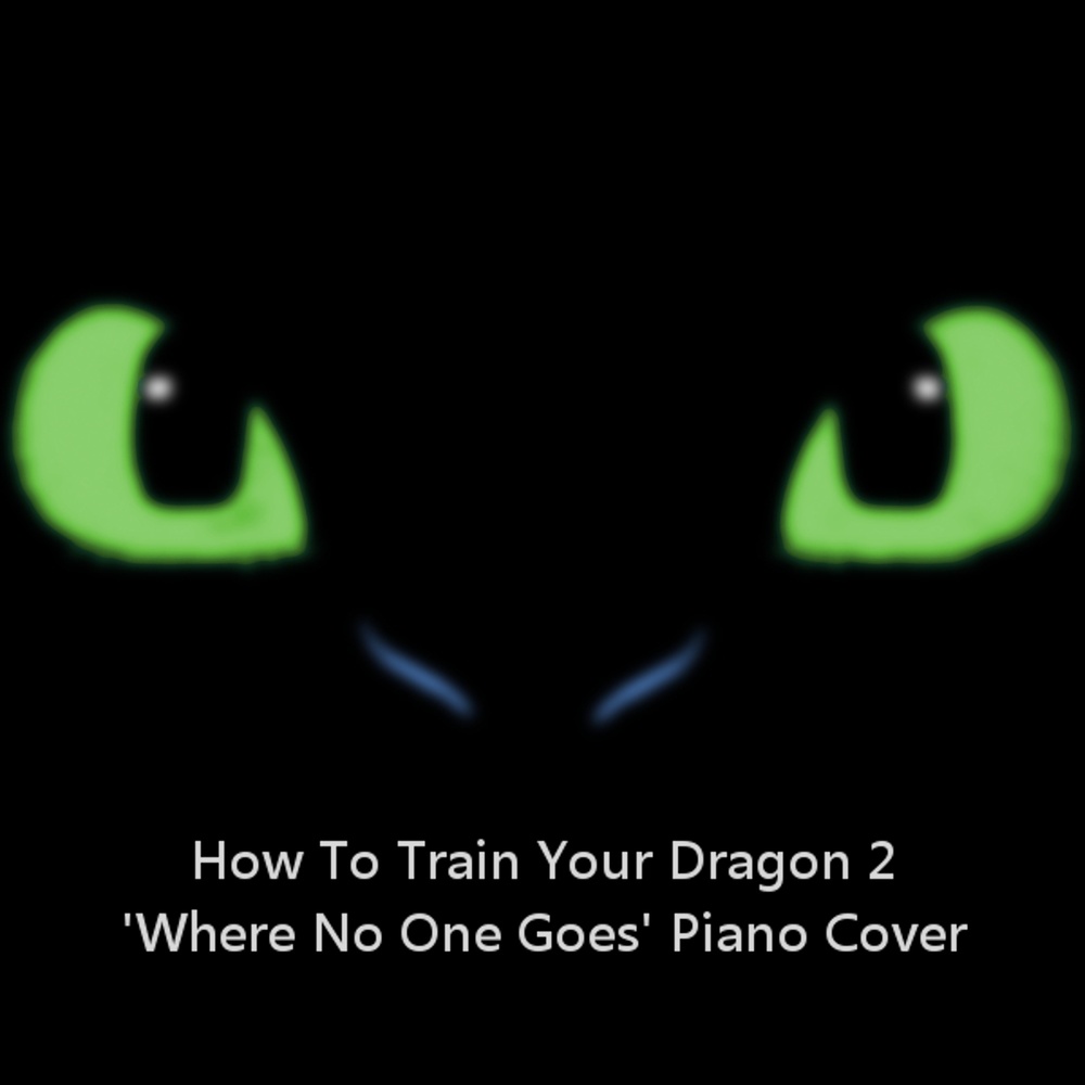 Where No One Goes (How To Train Your Dragon 2) - Piano Cover