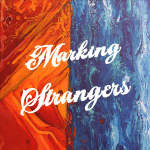 收聽Marking Strangers的How Do You Write a Love Song?歌詞歌曲