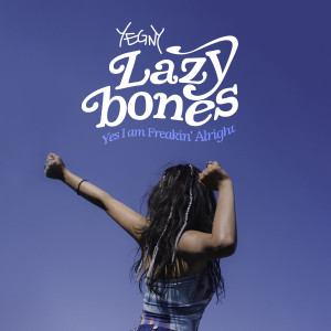 Album Lazybones oleh YEGNY