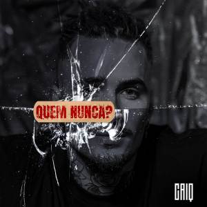 Caiq的專輯QUEM NUNCA?